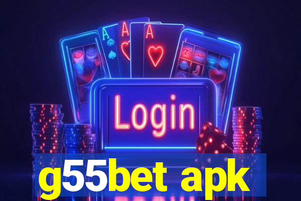 g55bet apk